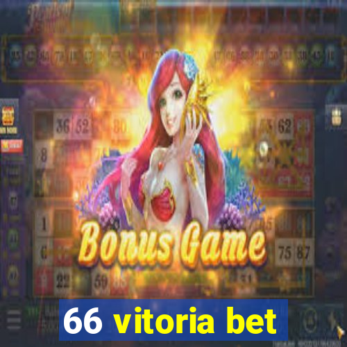 66 vitoria bet